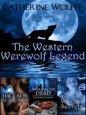 cover image of The Western Werewolf Legend (Books 1-3)